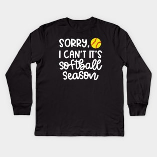 Sorry I Can't It's Softball Season Softball Player Mom Cute Funny Kids Long Sleeve T-Shirt